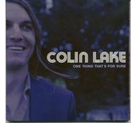 Lake, Colin - One Thing That's For Sure