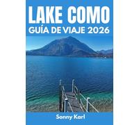 LAKE COMO GUÍA DE VIAJE 2026