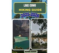 Lake Como Hiking Guide 2025-2026: 75