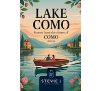 Lake Como: The Ultimate Lake Como Travel Guide (2025/26 Edition)