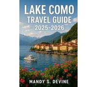Lake Como Travel Guide 2025-2026