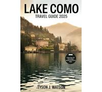 Lake Como Travel Guide 2025: Local Secrets, Perfect Itineraries, and Insider Tips for an Unforgettable Northern Italy Escape