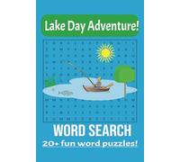 Lake Day Adventure! Word Search: Word Searches with Easy to Read Print about Lakes, Fishing, Parks and More | 6x9 inches, 50 pages | 20+ Puzzles ... Gift for Vacations, Holidays and Family Time