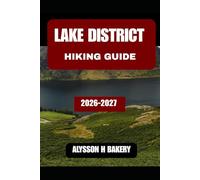 LAKE DISTRICT HIKING GUIDE