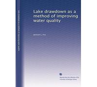 Lake drawdown as a method of improving water quality