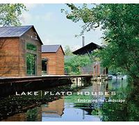 Lake/Flato Houses: Embracing the Landscape