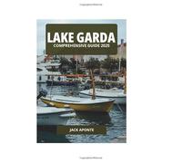 LAKE GARDA COMPREHENSIVE GUIDE 2025