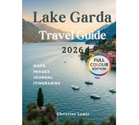 Lake Garda Travel Guide 2026