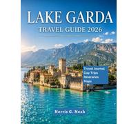 Lake Garda Travel Guide 2026
