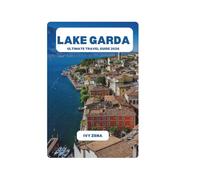 LAKE GARDA ULTIMATE TRAVEL GUIDE 2026