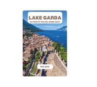 LAKE GARDA ULTIMATE TRAVEL GUIDE 2026
