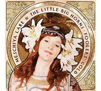 Meschiya Lake & The Little Big Horns Fooler's Gold (CD) Album