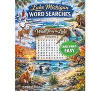 Lake Michigan Word Searches - Large Print: Wildlife by the Lake - Easy - Volume 2