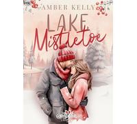 Lake Mistletoe. Ediz. italiana