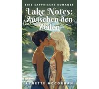 Lake Notes: Zwischen den Zeilen: Eine sapphische Romanze