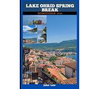 LAKE OHRID SPRING BREAK REISEFÜHRER 2026