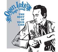 Lake, Owen & Tragic Loves - Best Of Your Lies