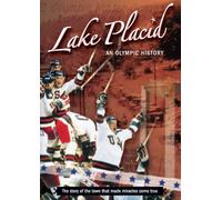 Lake Placid: An Olympic History
