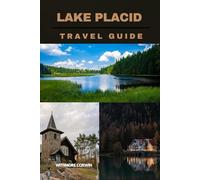 LAKE PLACID TRAVEL GUIDE