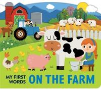 Lake Press Lake Press My First Words: On the Farm (Libro di cartone)