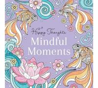 Lake Press Mindful Moments Coloring Book (Tascabile)