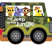 Lake Press Mini Me - Shaped Board Book - The Jeep in the Jung (Libro di cartone)