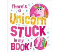 Lake Press There's a Unicorn Stuck in My Book (Copertina rigida)