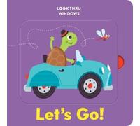 Lake Press Window Look Thru - Let's Go (Libro di cartone) Window Look Thru
