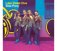 Side Pony by Lake Street Dive
