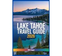 Lake Tahoe Travel Guide 2026: Hidden Gems, Secret Beaches & Crowd-Free Adventures | Budget-Friendly Tips, Sustainable Tourism Strategies & Local ... Paradise (Summer, Winter & Shoulder Seasons)