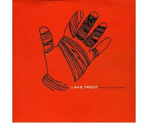 Lake Trout - Street Fighting Man & Now We K