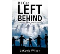 Lakecia Wilson If I Get Left Behind (Tascabile)