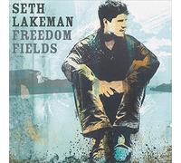 Lakeman Seth - Freedom Fields (Anniversary Edition)