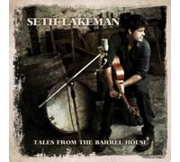 Lakeman, Seth - Tales from the Barrel House
