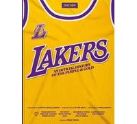 Lakers. An official history of the purple & gold. Ediz. inglese