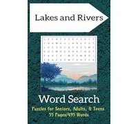 Lakes and Rivers Word Search: Puzzles for Seniors, Adults, and Teens | 6X9, 55 Puzzles, 495 words