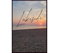 Lakeside: A Notebook for Nature Lovers, Lake Days, and Lazy Reflections