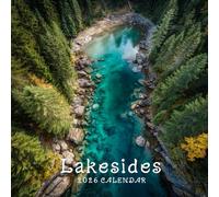 Lakesides 2026 Calendar: 12-Month Scenic Nature Organizer: A 2026 Featuring Calm Lakeside Photography, Clear Monthly Grids, and Notes Space Perfect for Nature Lovers, Home, Office, or Travel