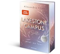 Lakestone Campus of Seattle, Band 1: What We Fear (SPIEGEL-Bestseller - Limitierte Auflage mit Farbschnitt und Charakterkarte)