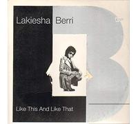 Lakiesha Berri - Like This & Like That