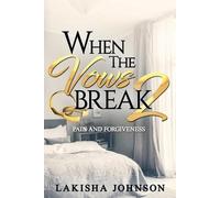 Lakisha Johnson When the Vows Break 2 (Tascabile) When the Vows Break