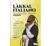 LÀKKAL ITALIANO: Téere ngir jàng italiano ci làkku wolof