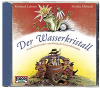 Lakomy, Reinhard - Der Wasserkristall: Eine Grasgrune Gesch