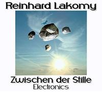 Lakomy, Reinhard - Zwischen der Stille - Electronics