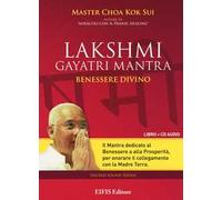 Lakshmi Gayatri mantra. Benessere divino. CD Audio. Con libro