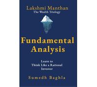 Lakshmi Manthan: Fundamental Analysis: Learn to Think Like a Rational Investor