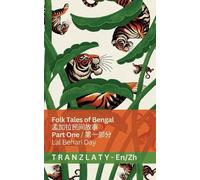 Lal Behari Day Folk Tales of Bengal / 孟加拉民间故事 (Part One / 第一部分) (Tascabile)