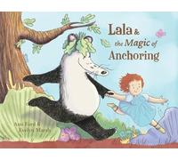 Lala and the Magic of Anchoring