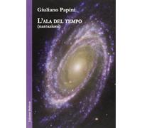 L'ala del tempo - [Edizioni Helicon]