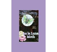 LaLa Luna Moth: A story of Bravery